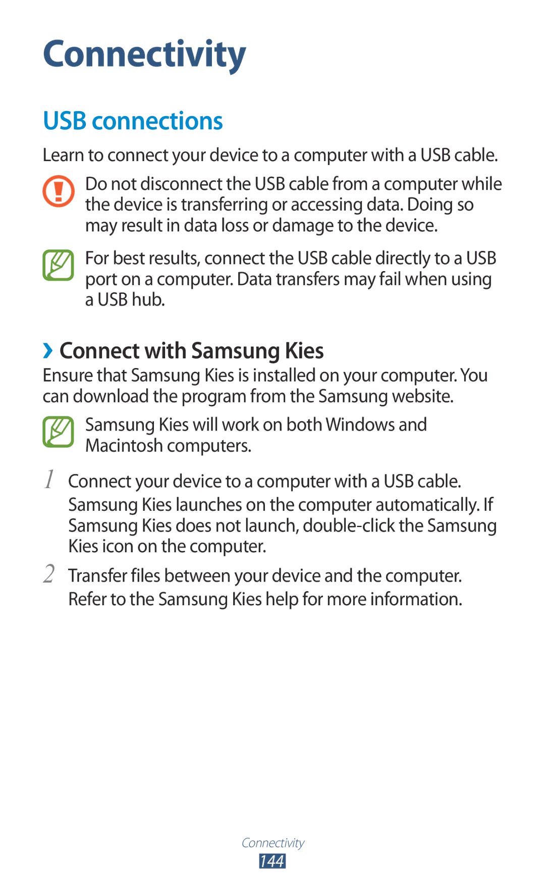 Samsung GT-N7000RWACOA, GT-N7000ZBADBT, GT-N7000ZBEDBT, GT-N7000ZBEATO manual USB connections, ››Connect with Samsung Kies 