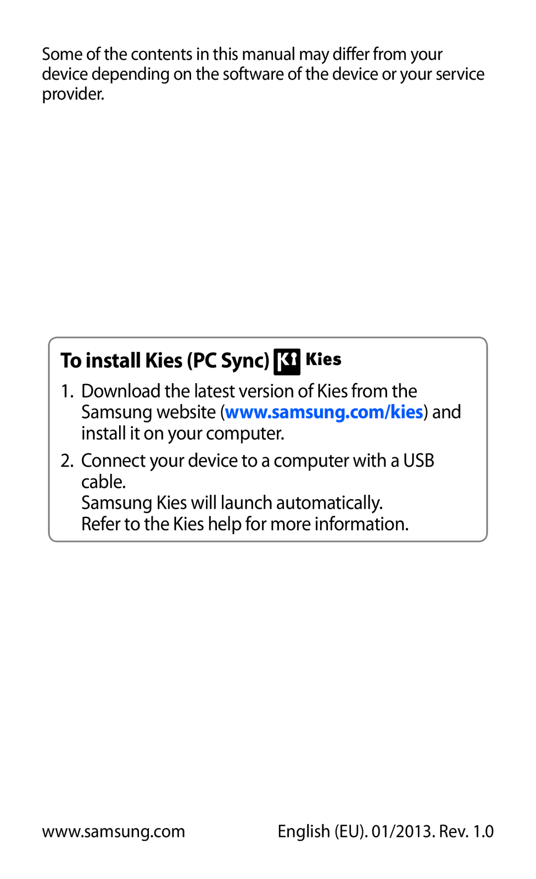 Samsung GT-N7000ZBAFWB, GT-N7000ZBADBT, GT-N7000ZBEDBT, GT-N7000ZBEATO, GT-N7000RWATUR, GT-N7000RWAMBC To install Kies PC Sync 