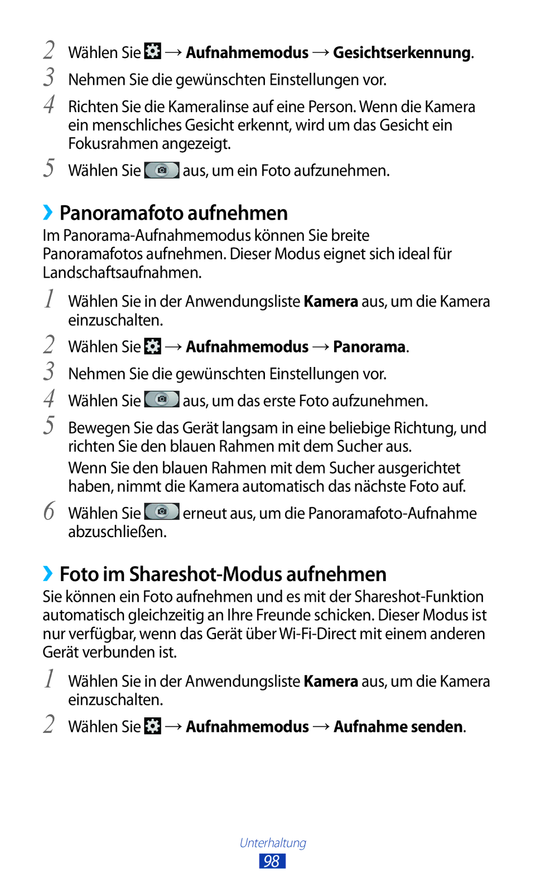 Samsung GT-N7000ZBATMN ››Panoramafoto aufnehmen, ››Foto im Shareshot-Modus aufnehmen, Wählen Sie →Aufnahmemodus →Panorama 