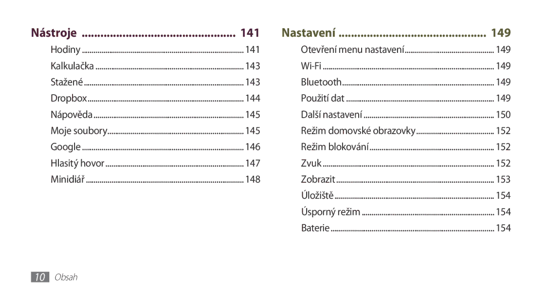 Samsung GT-N7000ZBAXSK, GT-N7000ZBAEUR, GT-N7000ZBAXEZ, GT-N7000ZBAVDC, GT-N7000RWAXEO, GT-N7000ZBAO2C Nástroje, Nastavení 