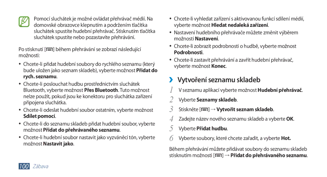 Samsung GT-N7000ZBAXSK manual ››Vytvoření seznamu skladeb, Vyberte Seznamy skladeb, Stiskněte → Vytvořit seznam skladeb 