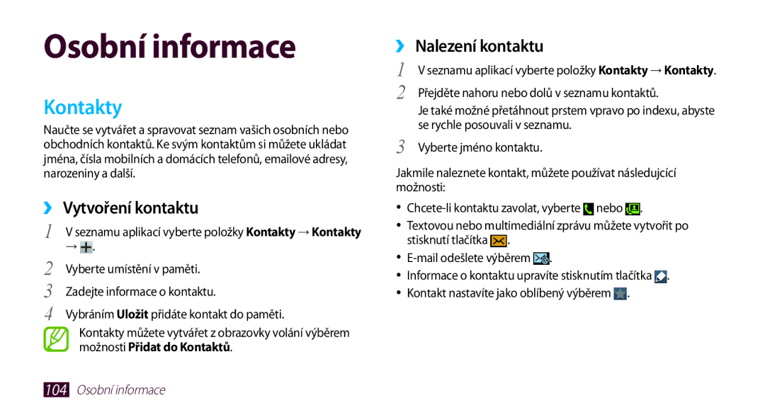 Samsung GT-N7000RWAXEZ, GT-N7000ZBAEUR manual Kontakty, ››Vytvoření kontaktu, ››Nalezení kontaktu, Osobní informace 