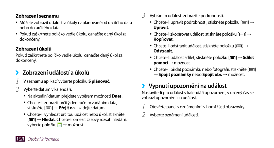 Samsung GT-N7000RWAXEO ››Zobrazení událostí a úkolů, ››Vypnutí upozornění na událost, Zobrazení seznamu, Zobrazení úkolů 