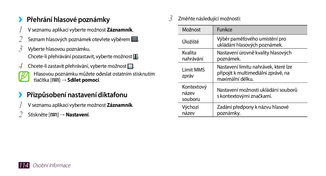 Samsung GT2N7000RWAXEZ, GT-N7000ZBAEUR, GT-N7000ZBAXEZ manual ››Přehrání hlasové poznámky, ››Přizpůsobení nastavení diktafonu 