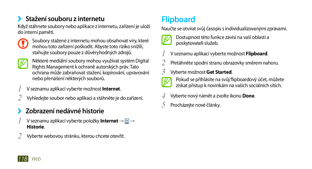 Samsung GT-N7000RWAXSK, GT-N7000ZBAEUR Flipboard, ››Stažení souboru z internetu, ››Zobrazení nedávné historie, Historie 