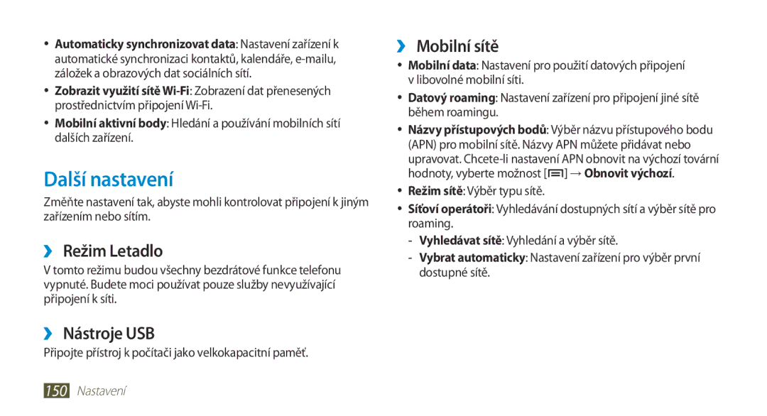 Samsung GT-N7000ZBAEUR, GT-N7000ZBAXEZ, GT-N7000ZBAVDC Další nastavení, ››Režim Letadlo, ››Nástroje USB, ››Mobilní sítě 