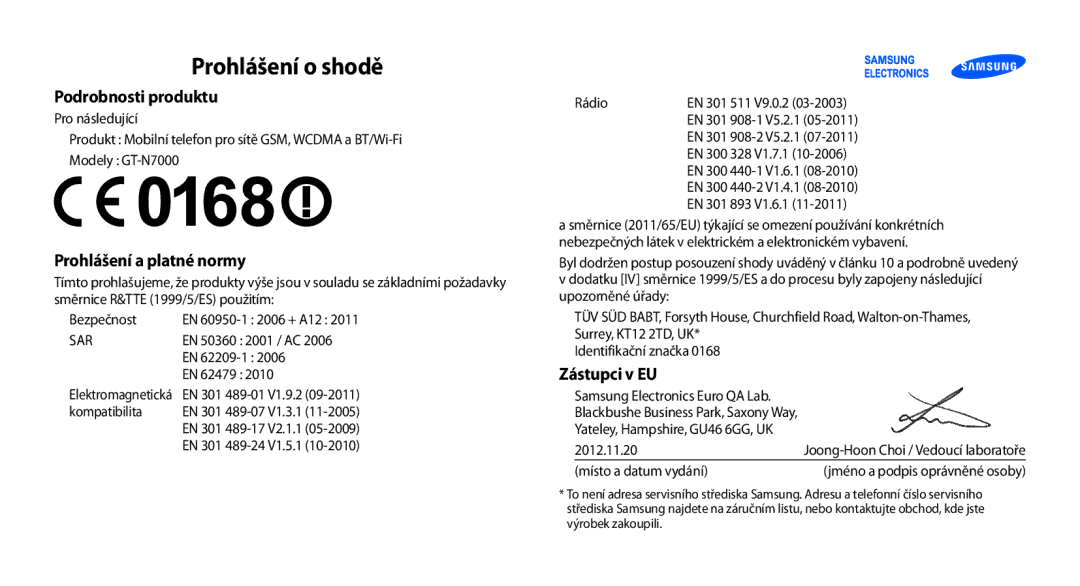 Samsung GT2N7000ZBAVDC, GT-N7000ZBAEUR Prohlášení o shodě, Podrobnosti produktu, Prohlášení a platné normy, Zástupci v EU 