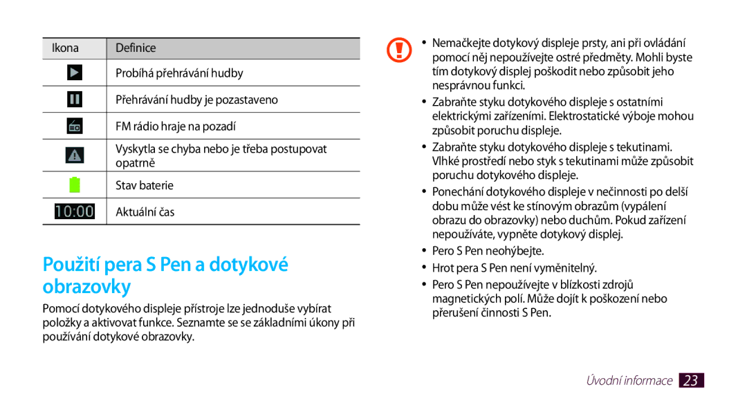 Samsung GT-N7000ZBAPLS, GT-N7000ZBAEUR manual Použití pera S Pen a dotykové obrazovky, Opatrně, Stav baterie, Aktuální čas 