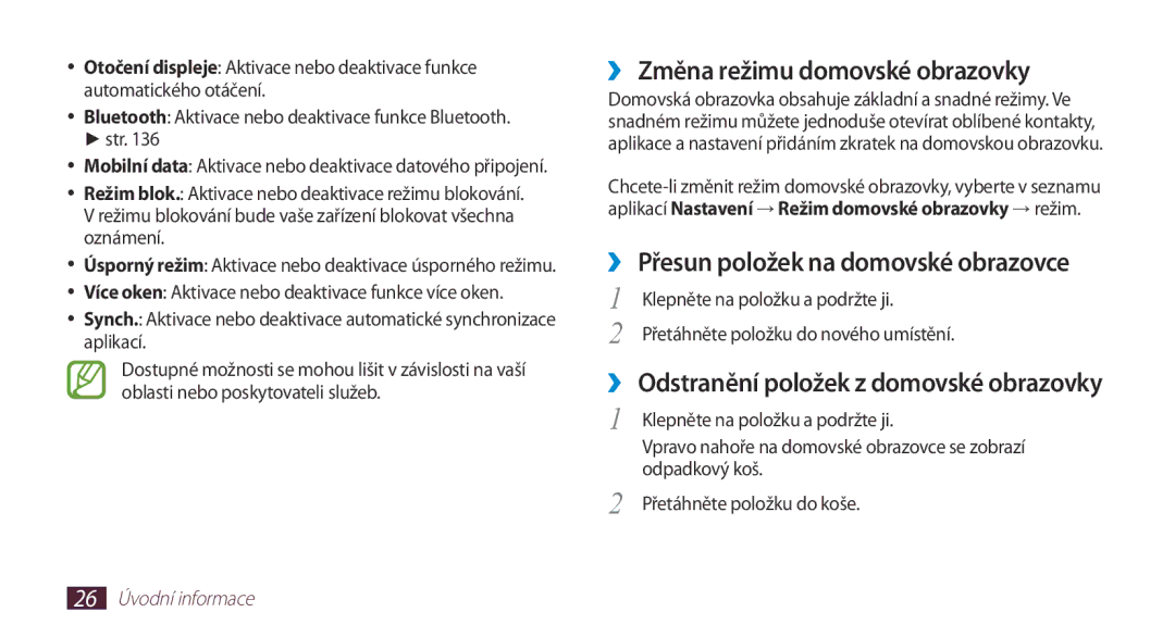 Samsung GT2N7000ZBAVDC ››Změna režimu domovské obrazovky, ››Přesun položek na domovské obrazovce, 26 Úvodní informace 