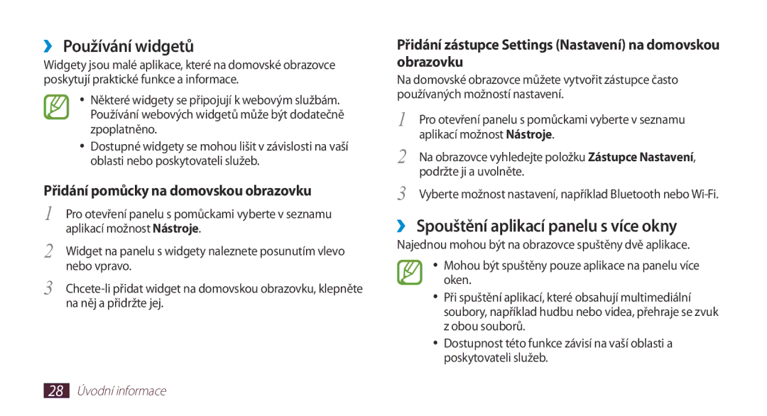 Samsung GT-N7000RWAXSK, GT-N7000ZBAEUR ››Používání widgetů, ››Spouštění aplikací panelu s více okny, 28 Úvodní informace 