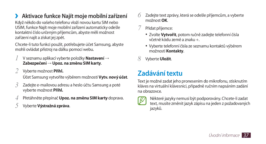 Samsung GT2N7000ZBAXEZ manual Zadávání textu, ››Aktivace funkce Najít moje mobilní zařízení, Vyberte Výstražná zpráva 