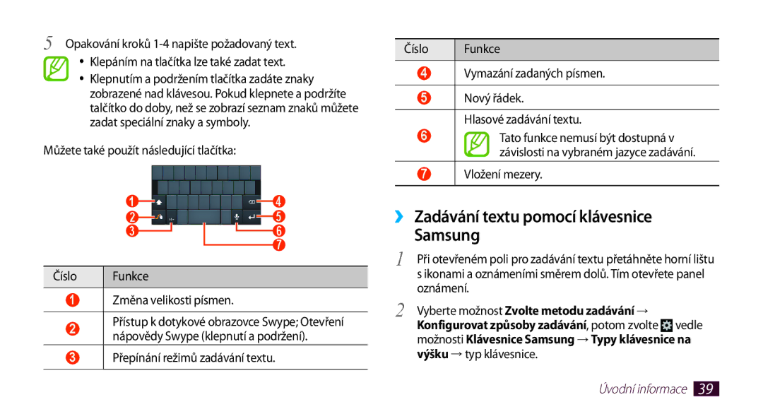 Samsung GT2N7000RWAXEZ, GT-N7000ZBAEUR, GT-N7000ZBAXEZ manual ››Zadávání textu pomocí klávesnice Samsung, Vložení mezery 