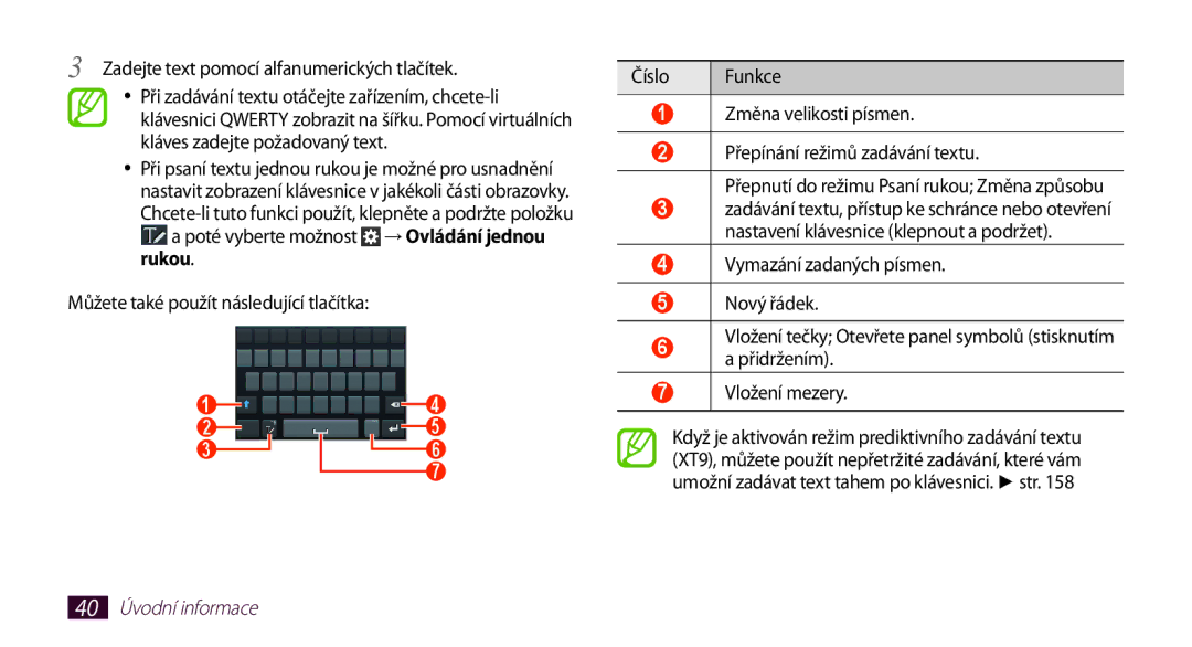 Samsung GT-N7000ZBAXSK, GT-N7000ZBAEUR, GT-N7000ZBAXEZ Zadejte text pomocí alfanumerických tlačítek, 40 Úvodní informace 