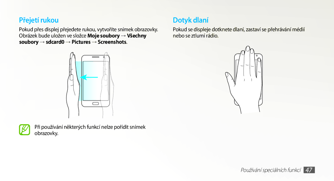 Samsung GT-N7000ZBAVDC, GT-N7000ZBAEUR, GT-N7000ZBAXEZ, GT-N7000RWAXEO, GT-N7000ZBAO2C, GT-N7000ZBAMAX manual Přejetí rukou 