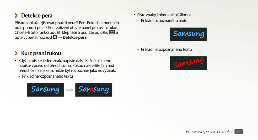 Samsung GT2N7000ZBAORS, GT-N7000ZBAEUR, GT-N7000ZBAXEZ ››Detekce pera, ››Kurz psaní rukou, Příklad nerozpoznaného textu 