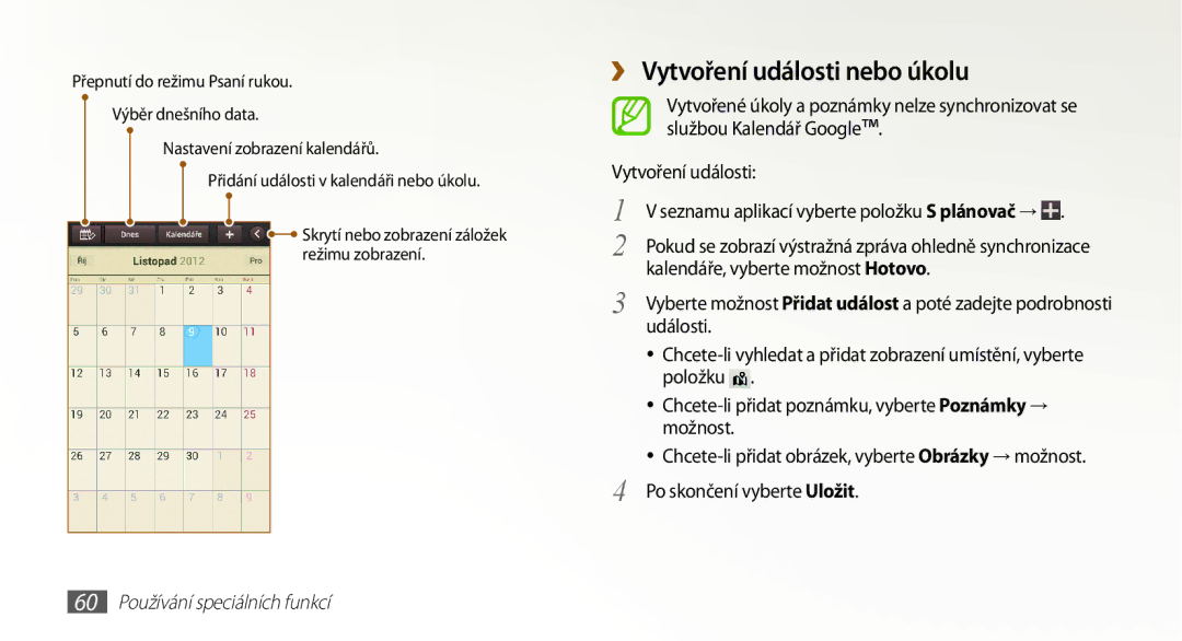 Samsung GT-N7000ZBAEUR, GT-N7000ZBAXEZ, GT-N7000ZBAVDC ››Vytvoření události nebo úkolu, 60 Používání speciálních funkcí 