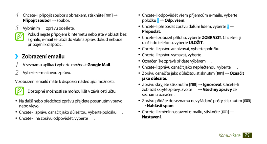 Samsung GT-N7000ZBAEUR, GT-N7000ZBAXEZ, GT-N7000ZBAVDC manual ››Zobrazení emailu, Vyberte e-mailovou zprávu, → Nahlásit spam 