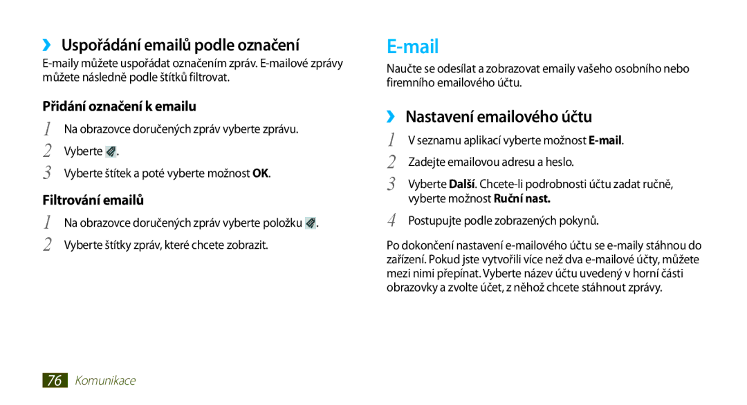 Samsung GT-N7000ZBAXEZ Mail, ››Uspořádání emailů podle označení, ››Nastavení emailového účtu, Přidání označení k emailu 