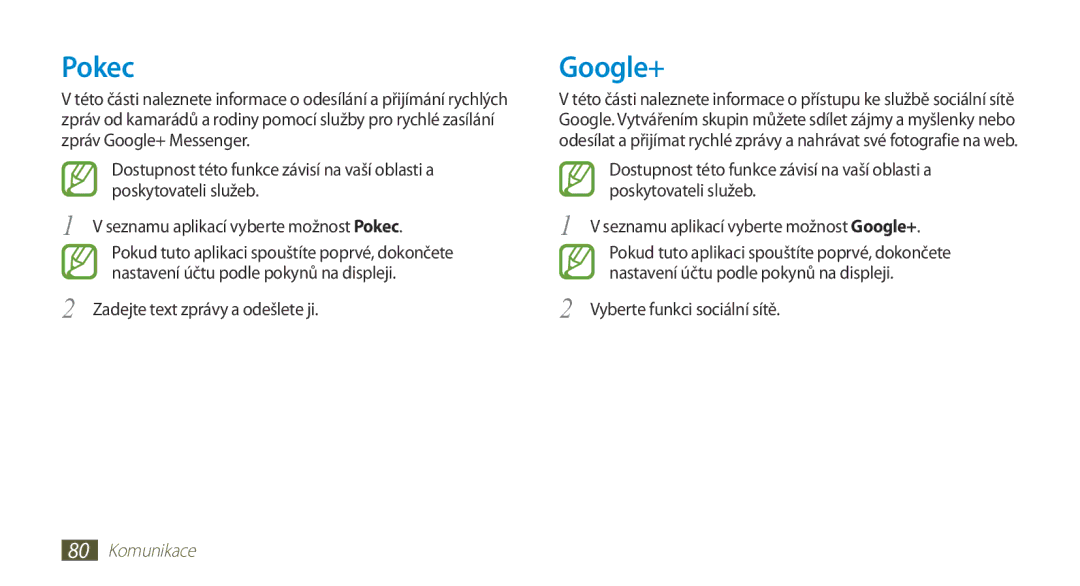 Samsung GT-N7000ZBAMAX, GT-N7000ZBAEUR, GT-N7000ZBAXEZ, GT-N7000ZBAVDC manual Pokec, Google+, Vyberte funkci sociální sítě 