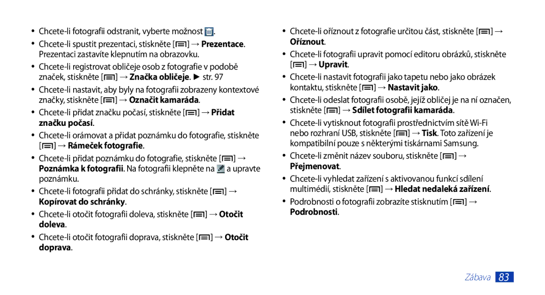Samsung GT-N7000ZBAPLS, GT-N7000ZBAEUR, GT-N7000ZBAXEZ, GT-N7000ZBAVDC manual Chcete-li fotografii odstranit, vyberte možnost 