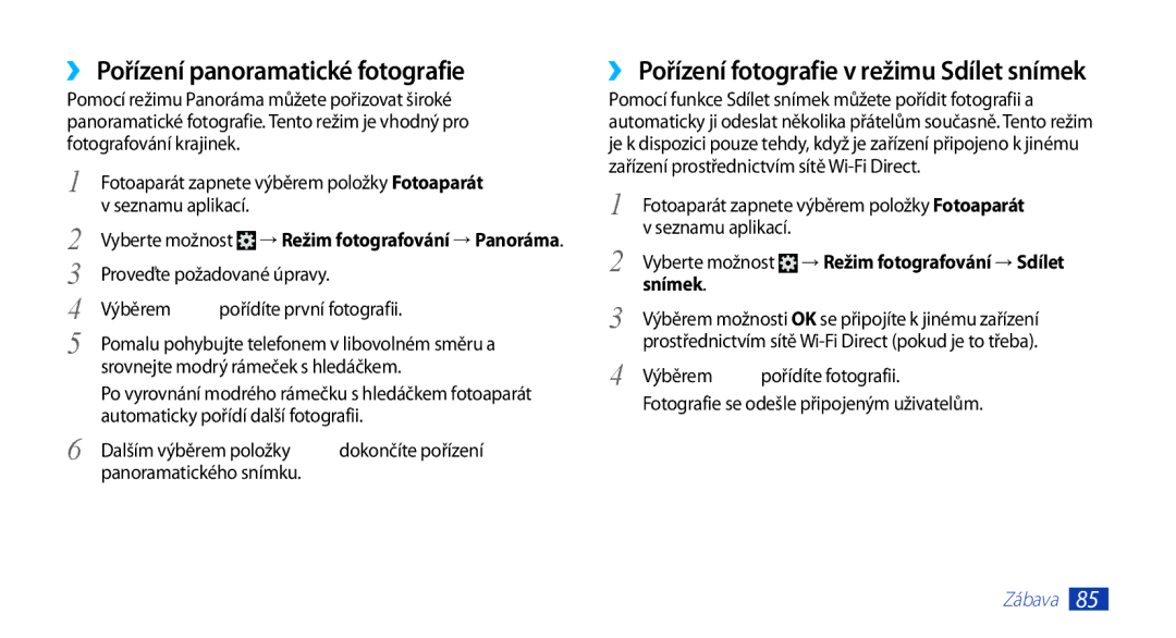 Samsung GT-N7000ZBAXSK manual ››Pořízení panoramatické fotografie, ››Pořízení fotografie v režimu Sdílet snímek, Snímek 