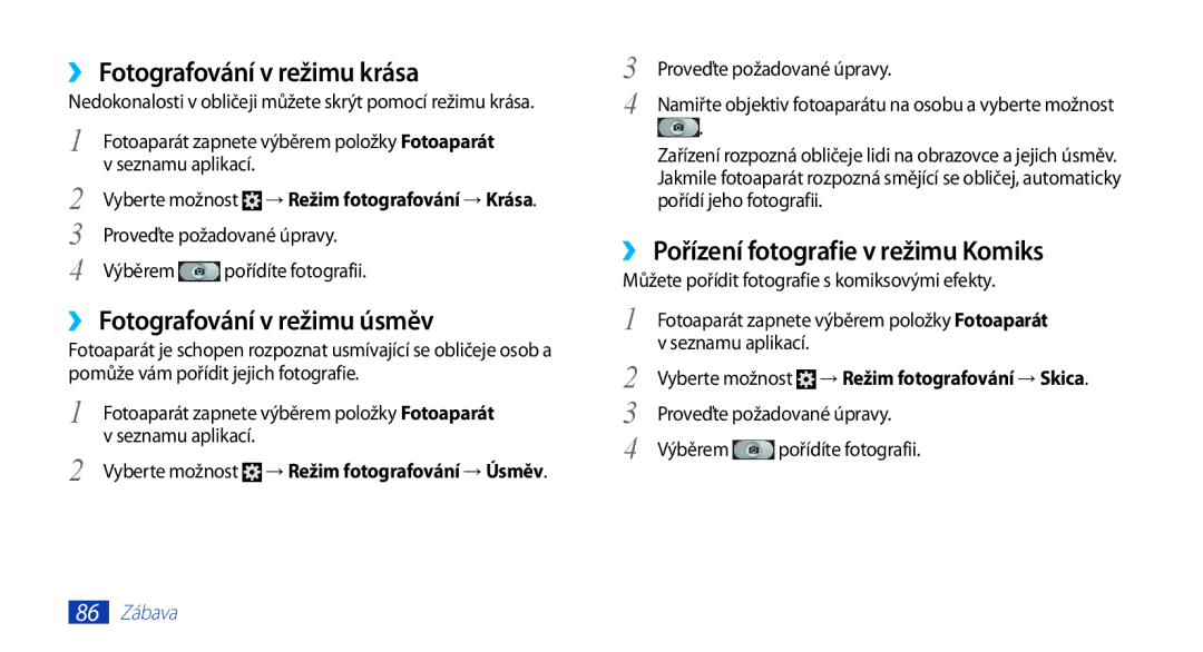 Samsung GT2N7000ZBAVDC, GT-N7000ZBAEUR, GT-N7000ZBAXEZ manual ››Fotografování v režimu krása, ››Fotografování v režimu úsměv 