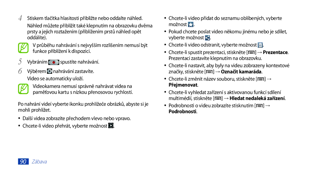 Samsung GT-N7000ZBAEUR, GT-N7000ZBAXEZ Video se automaticky uloží, Podrobnosti o videu zobrazíte stisknutím → Podrobnosti 