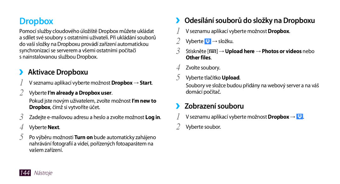 Samsung GT2N7000RWAXEZ manual ››Aktivace Dropboxu, ››Odesílání souborů do složky na Dropboxu, ››Zobrazení souboru 
