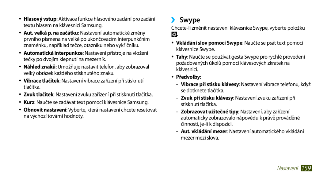 Samsung GT2N7000RWAXEZ manual ››Swype, Předvolby, Aut. vkládání mezer Nastavení automatického vkládání mezer mezi slova 