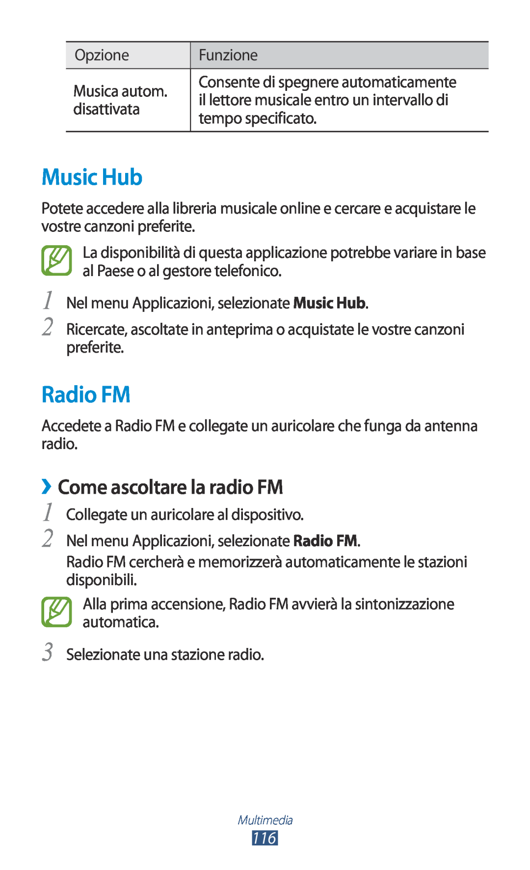 Samsung GT-N7000RWEITV, GT-N7000ZBAXEO, GT-N7000ZBEHUI, GT-N7000ZBAFWB Music Hub, Radio FM, ››Come ascoltare la radio FM 