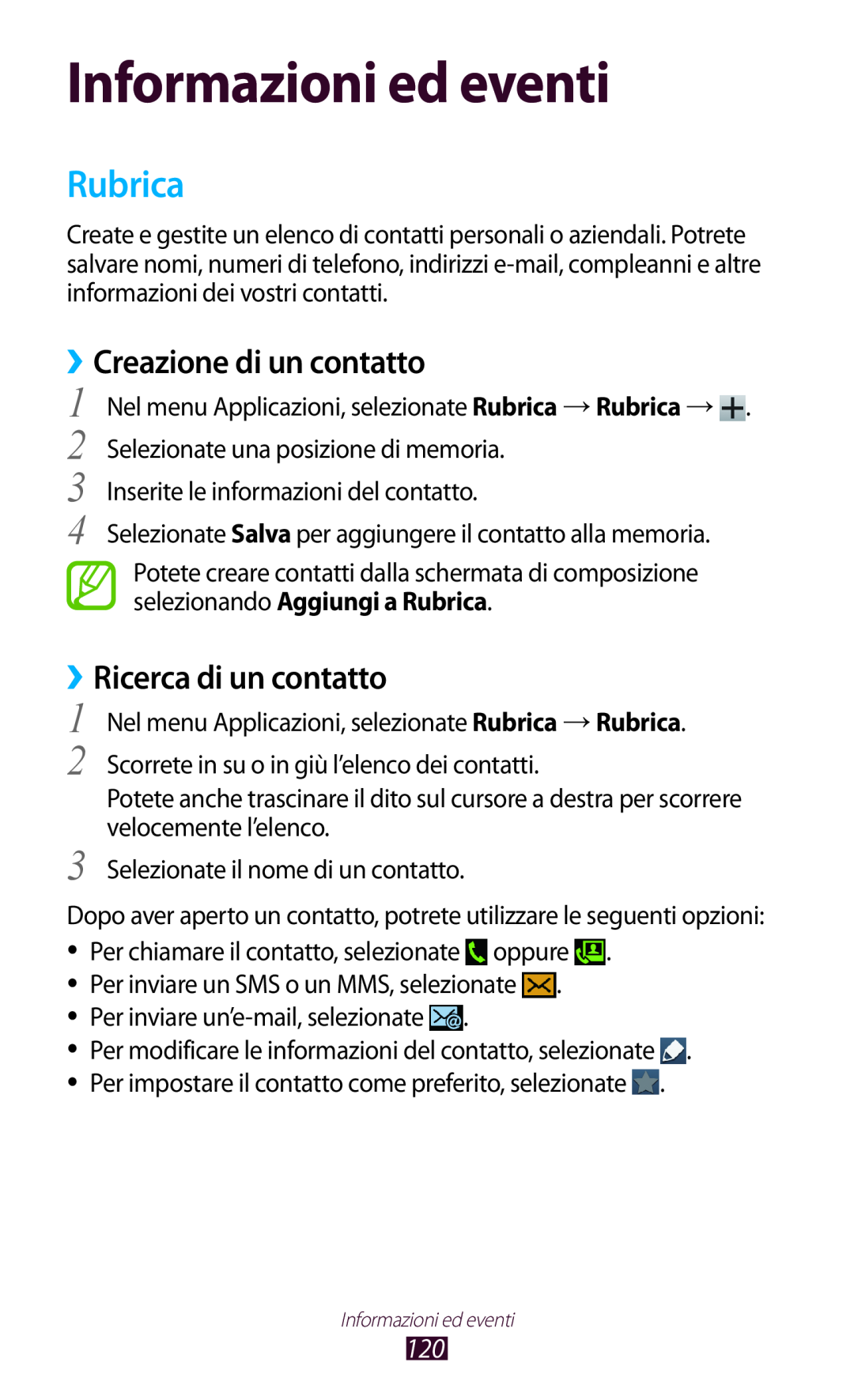 Samsung GT-N7000ZBEITV manual Informazioni ed eventi, Rubrica, ››Creazione di un contatto, ››Ricerca di un contatto 