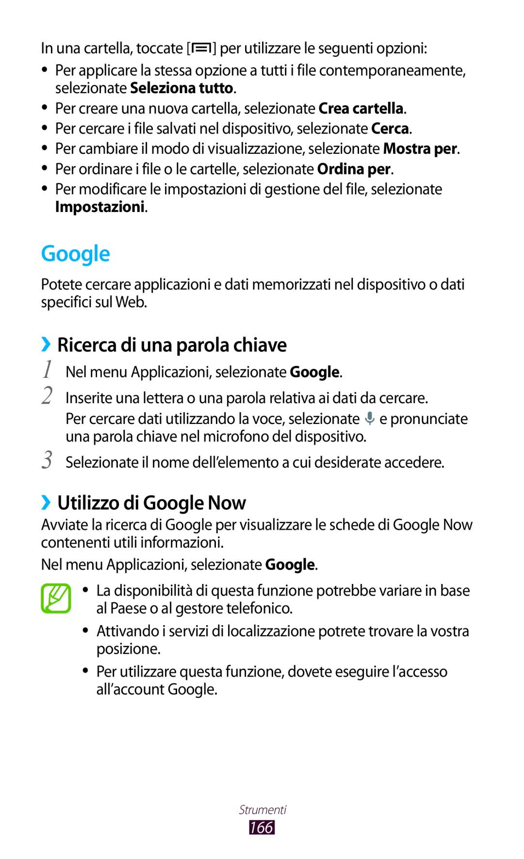 Samsung GT-N7000ZBETIM, GT-N7000ZBAXEO, GT-N7000ZBEHUI manual ››Ricerca di una parola chiave, ››Utilizzo di Google Now 