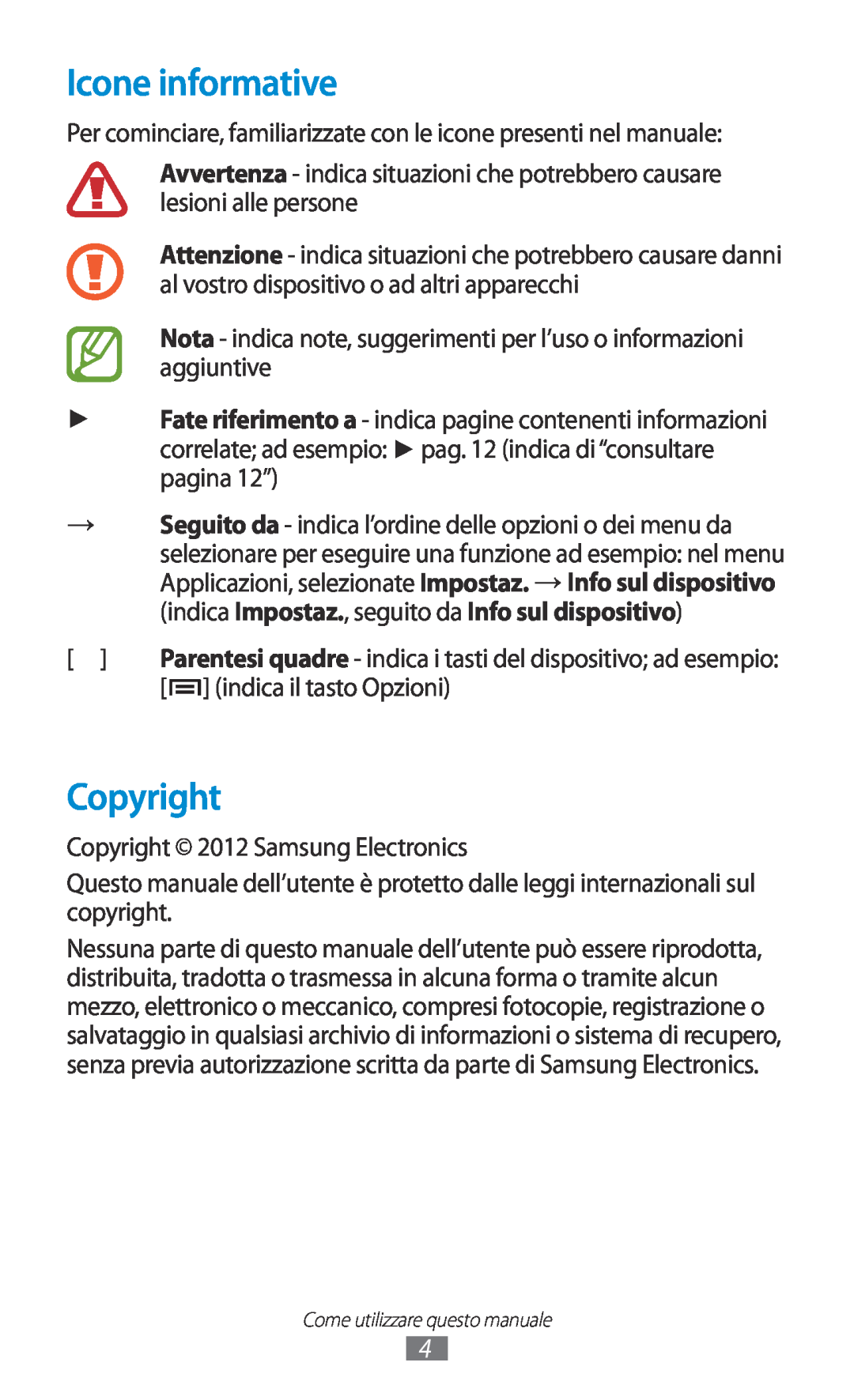 Samsung GT-N7000RWEITV, GT-N7000ZBAXEO, GT-N7000ZBEHUI, GT-N7000ZBAFWB, GT-N7000RWATIM manual Icone informative, Copyright 