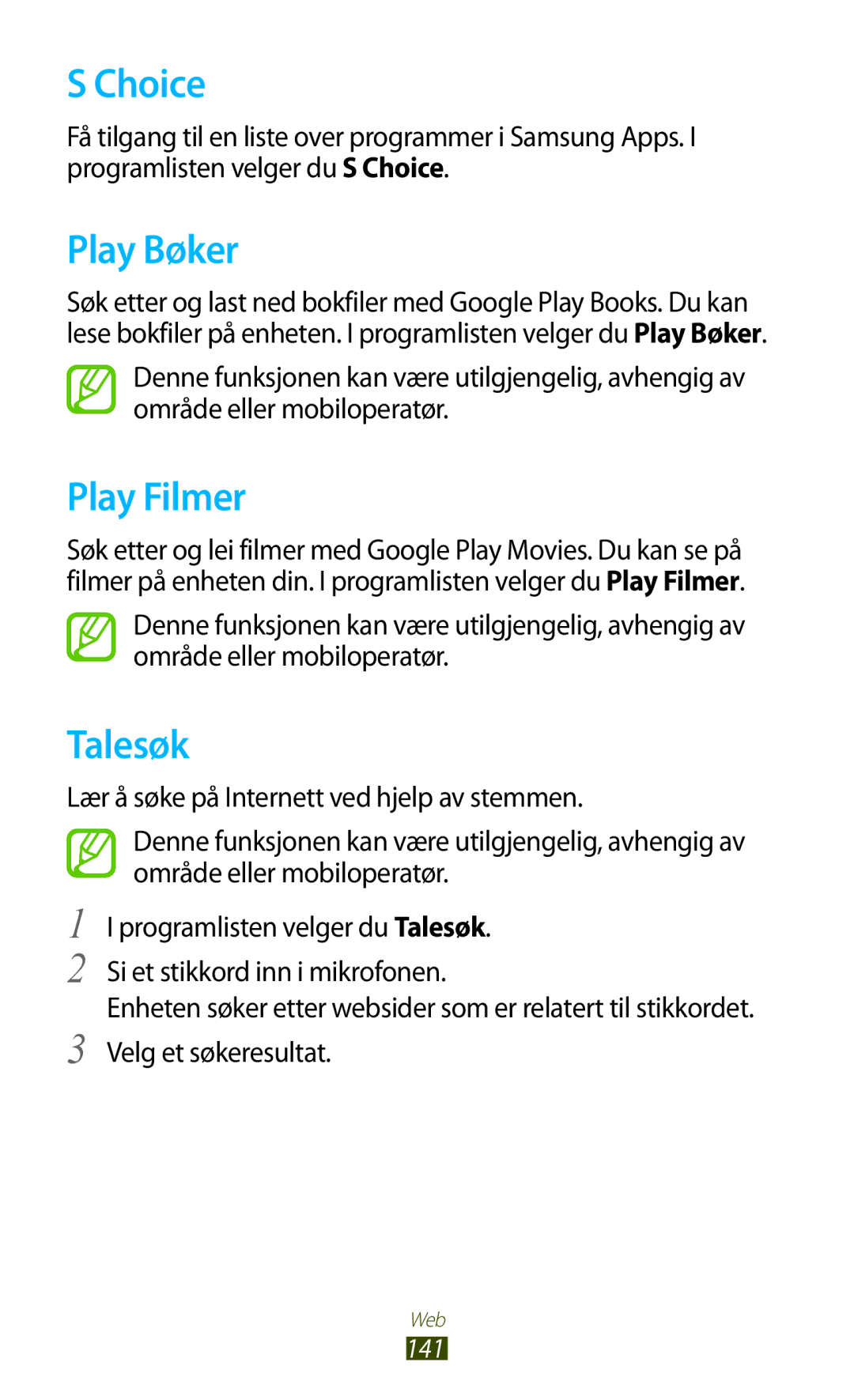 Samsung GT-N7000ZBANEE, GT-N7000ZBENEE, GT-N7000ZIANEE, GT-N7000RWANEE manual Choice, Play Bøker, Play Filmer, Talesøk 