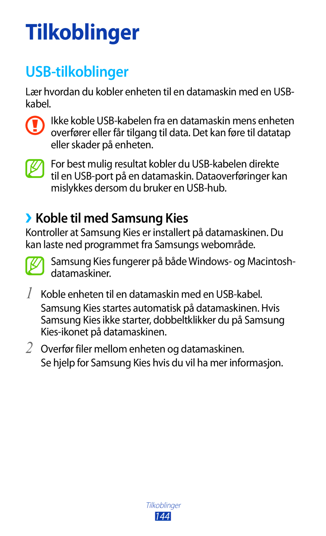 Samsung GT-N7000ZBENEE, GT-N7000ZBANEE, GT-N7000ZIANEE, GT-N7000RWANEE manual USB-tilkoblinger, ››Koble til med Samsung Kies 