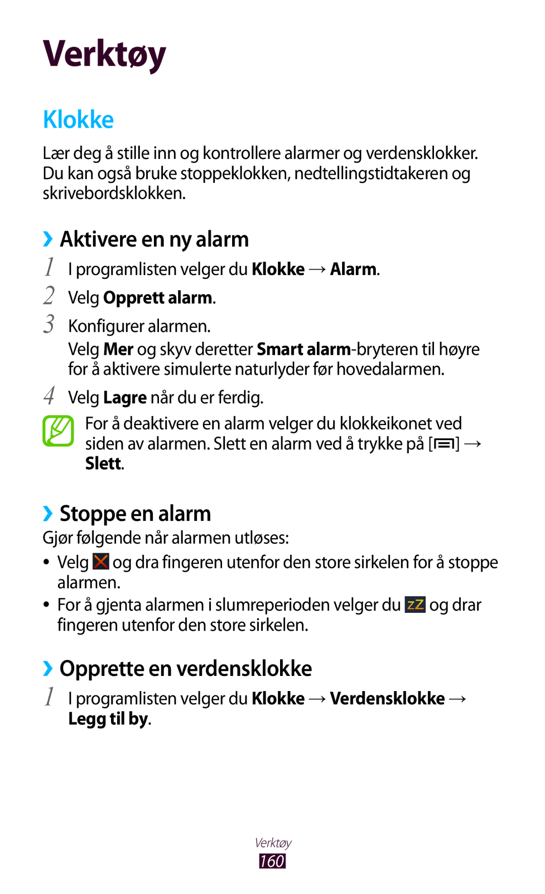 Samsung GT-N7000ZBENEE, GT-N7000ZBANEE manual Klokke, ››Aktivere en ny alarm, ››Stoppe en alarm, ››Opprette en verdensklokke 