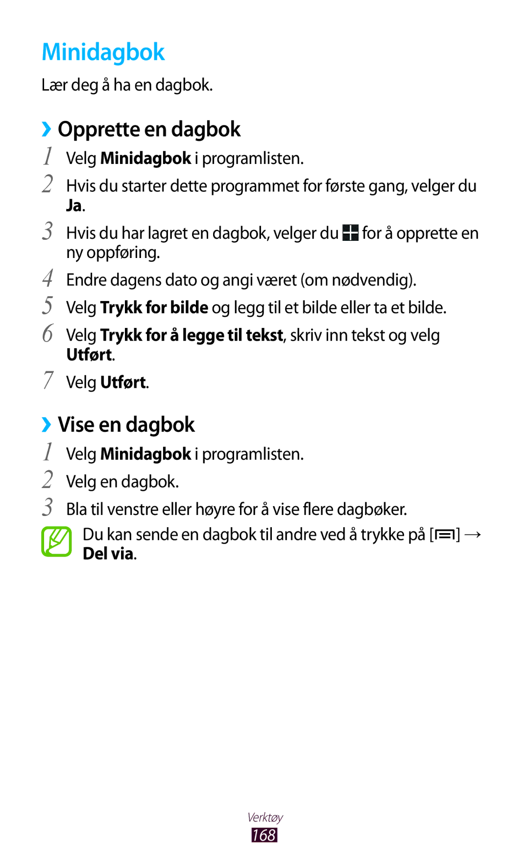 Samsung GT-N7000ZBENEE manual Minidagbok, ››Opprette en dagbok, ››Vise en dagbok, Lær deg å ha en dagbok, Velg Utført 