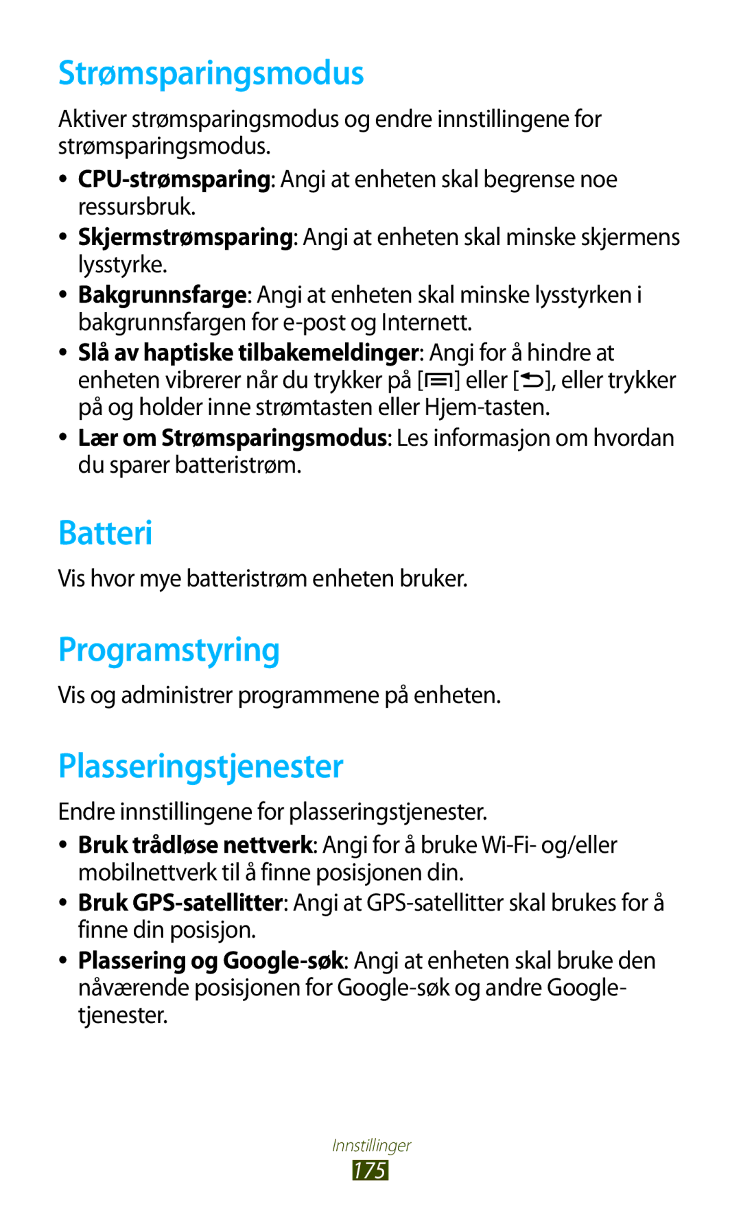 Samsung GT-N7000RWANEE, GT-N7000ZBENEE, GT-N7000ZBANEE Strømsparingsmodus, Batteri, Programstyring, Plasseringstjenester 