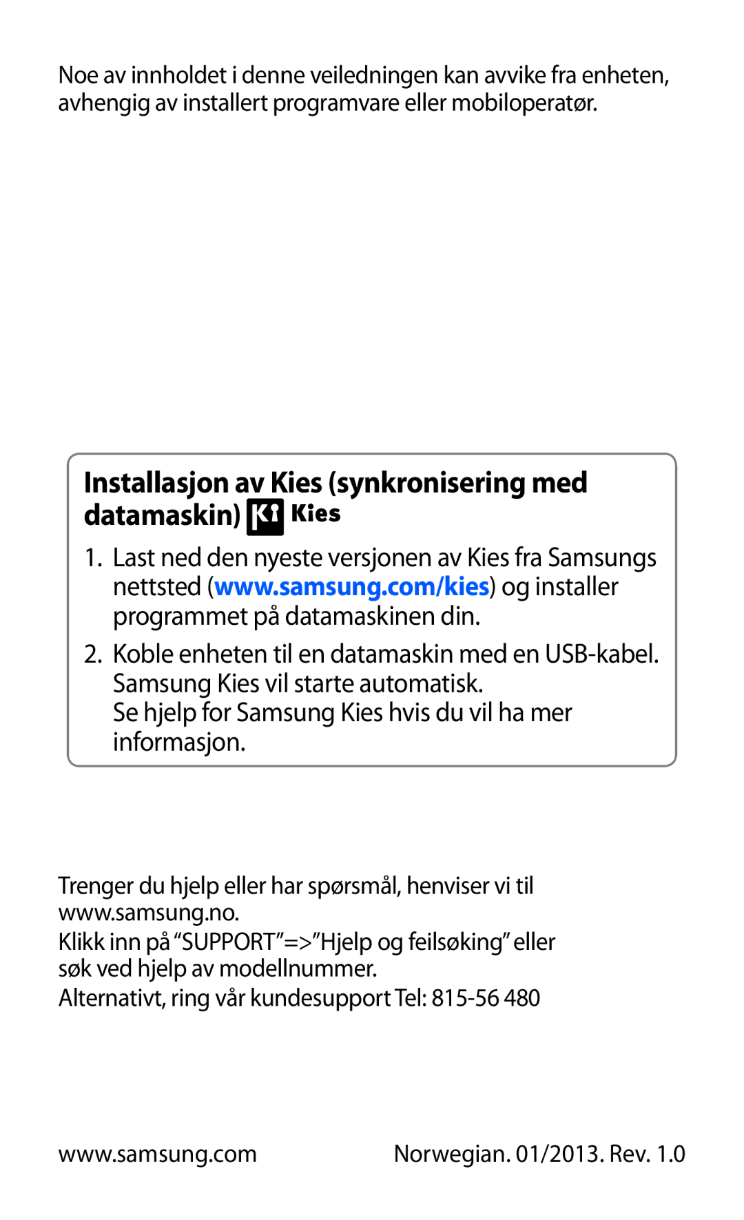 Samsung GT-N7000ZBANEE Installasjon av Kies synkronisering med datamaskin, Alternativt, ring vår kundesupport Tel 815-56 