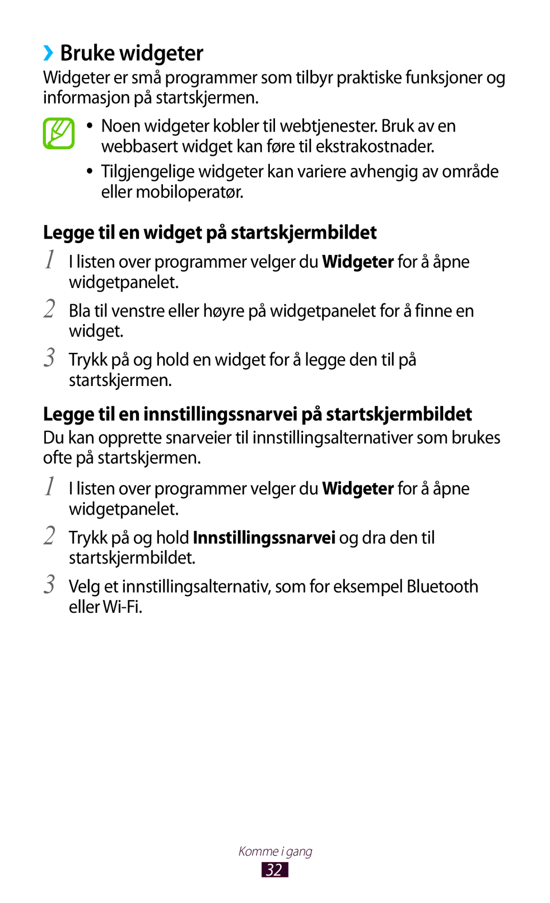 Samsung GT-N7000ZBENEE, GT-N7000ZBANEE, GT-N7000ZIANEE manual ››Bruke widgeter, Legge til en widget på startskjermbildet 