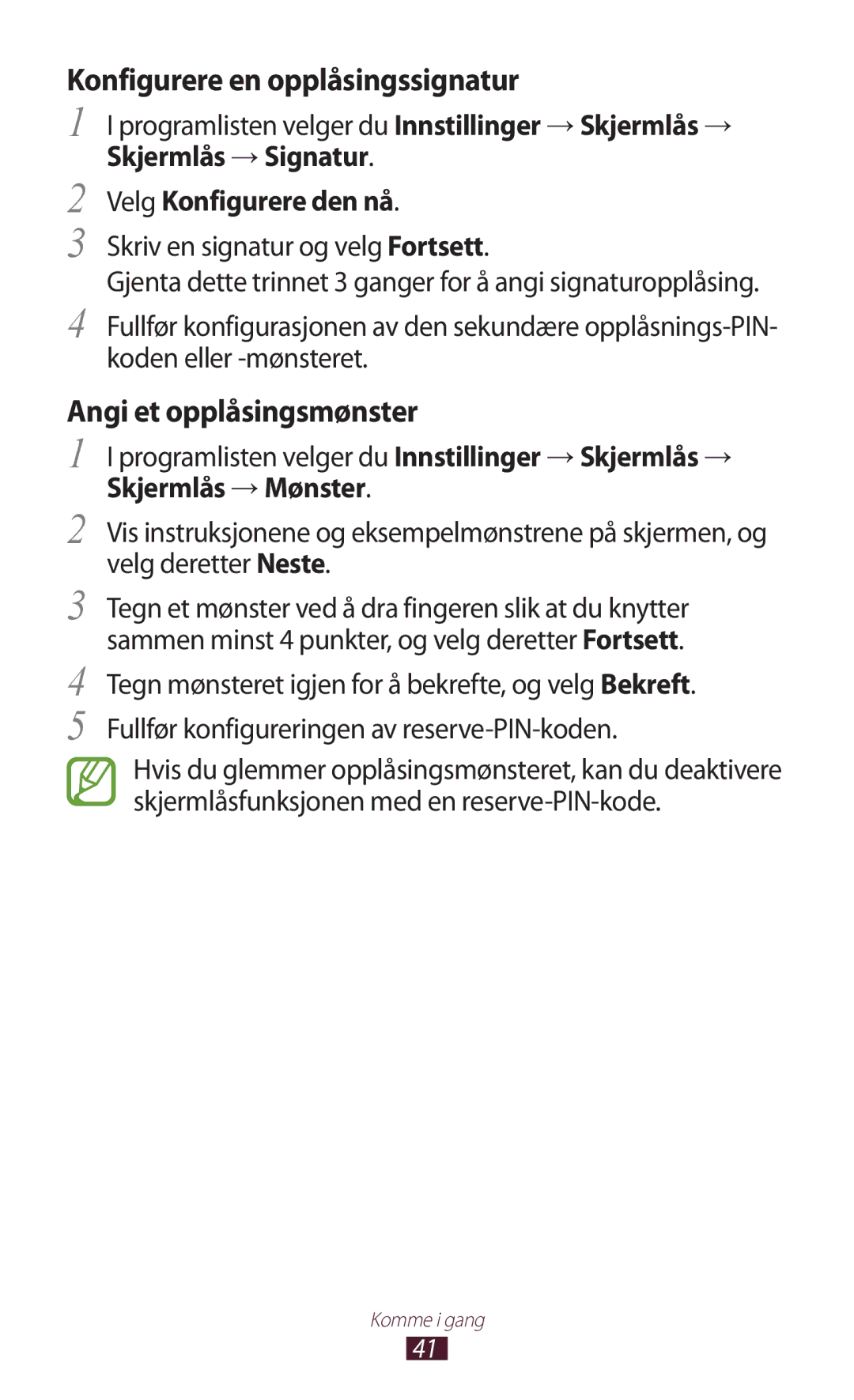 Samsung GT-N7000ZBANEE, GT-N7000ZBENEE Konfigurere en opplåsingssignatur, Angi et opplåsingsmønster, Skjermlås → Mønster 