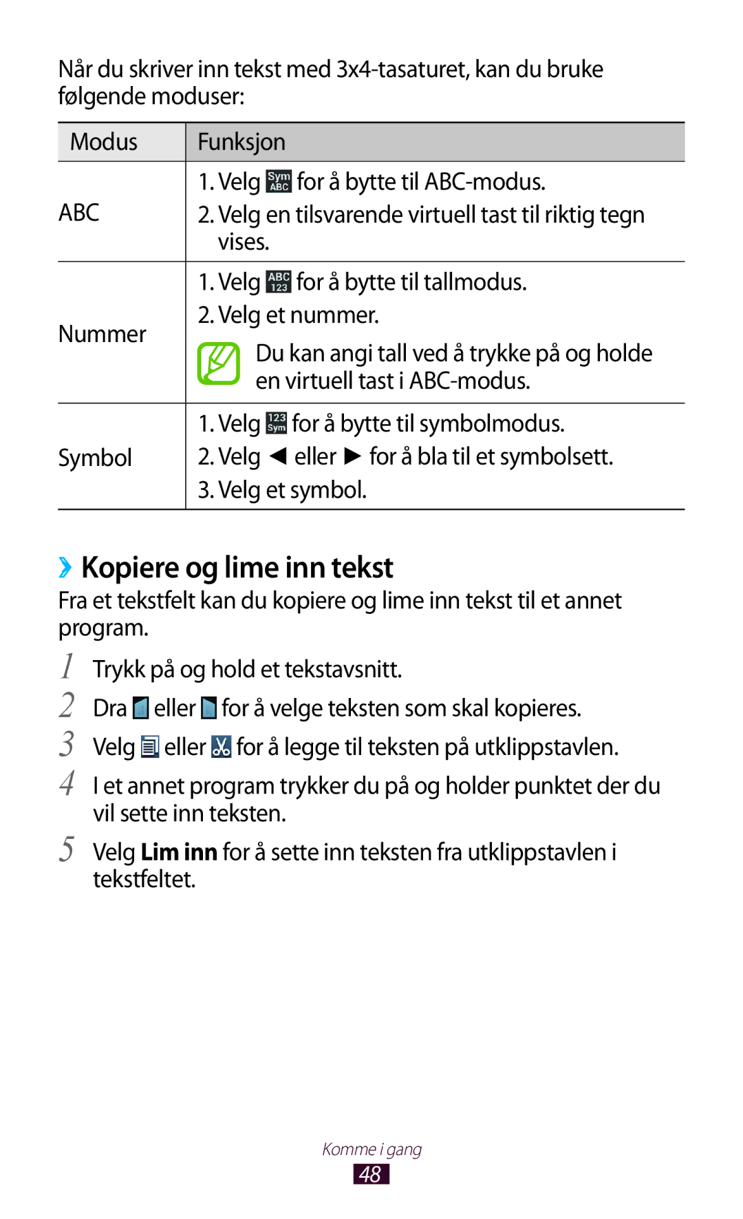 Samsung GT-N7000ZBENEE manual ››Kopiere og lime inn tekst, Velg For å bytte til ABC-modus, En virtuell tast i ABC-modus 