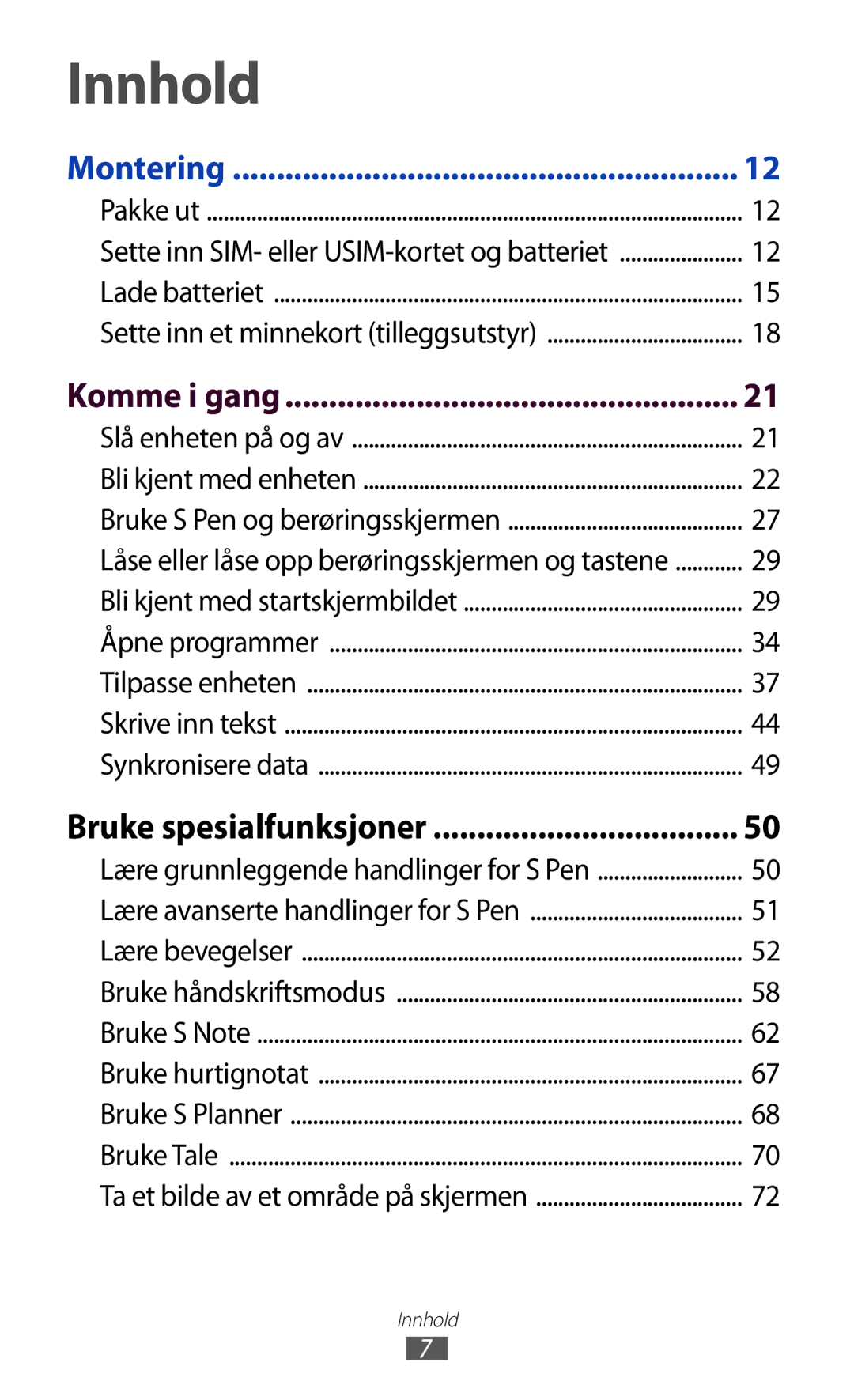 Samsung GT-N7000RWANEE, GT-N7000ZBENEE, GT-N7000ZBANEE, GT-N7000ZIANEE manual Komme i gang, Bruke spesialfunksjoner 