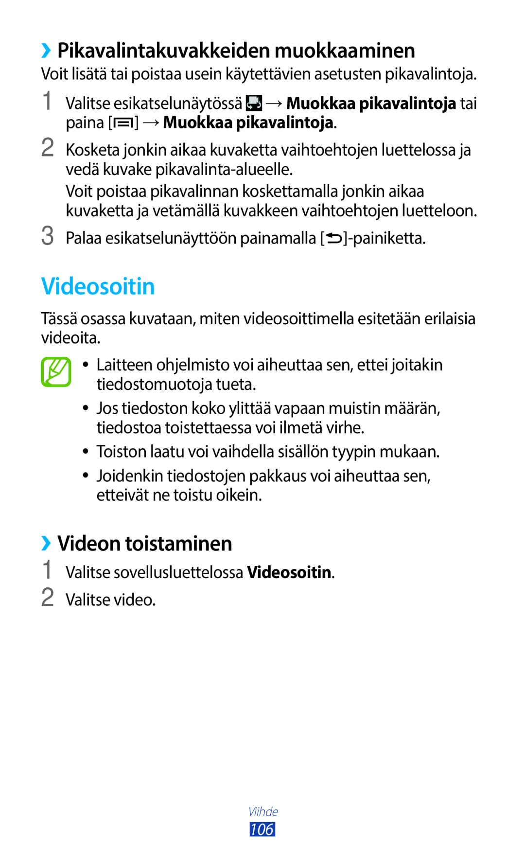 Samsung GT-N7000ZIANEE, GT-N7000ZBENEE manual Videosoitin, ››Pikavalintakuvakkeiden muokkaaminen, ››Videon toistaminen 