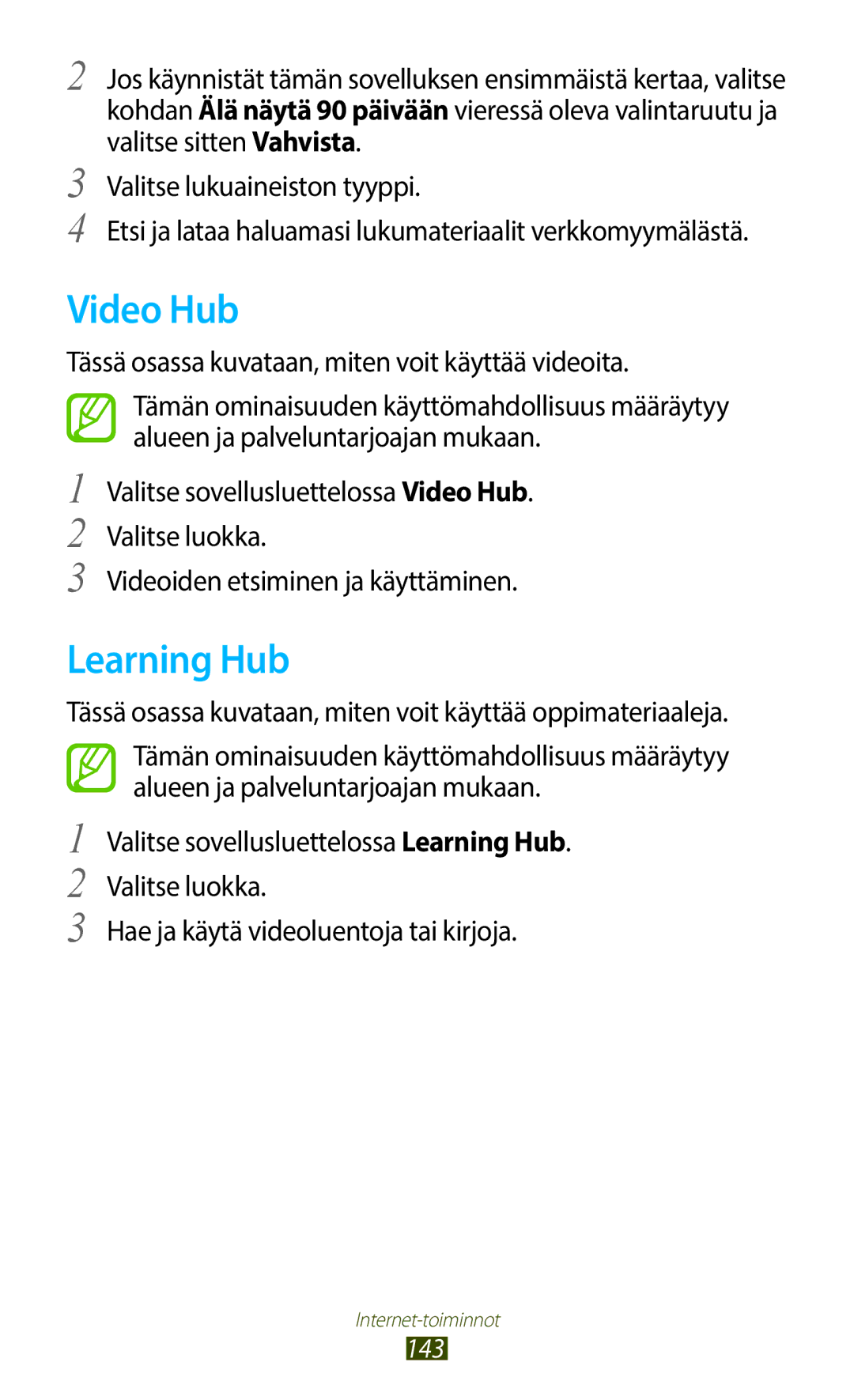 Samsung GT-N7000RWANEE, GT-N7000ZBENEE, GT-N7000ZBANEE, GT-N7000ZIANEE manual Video Hub, Learning Hub 