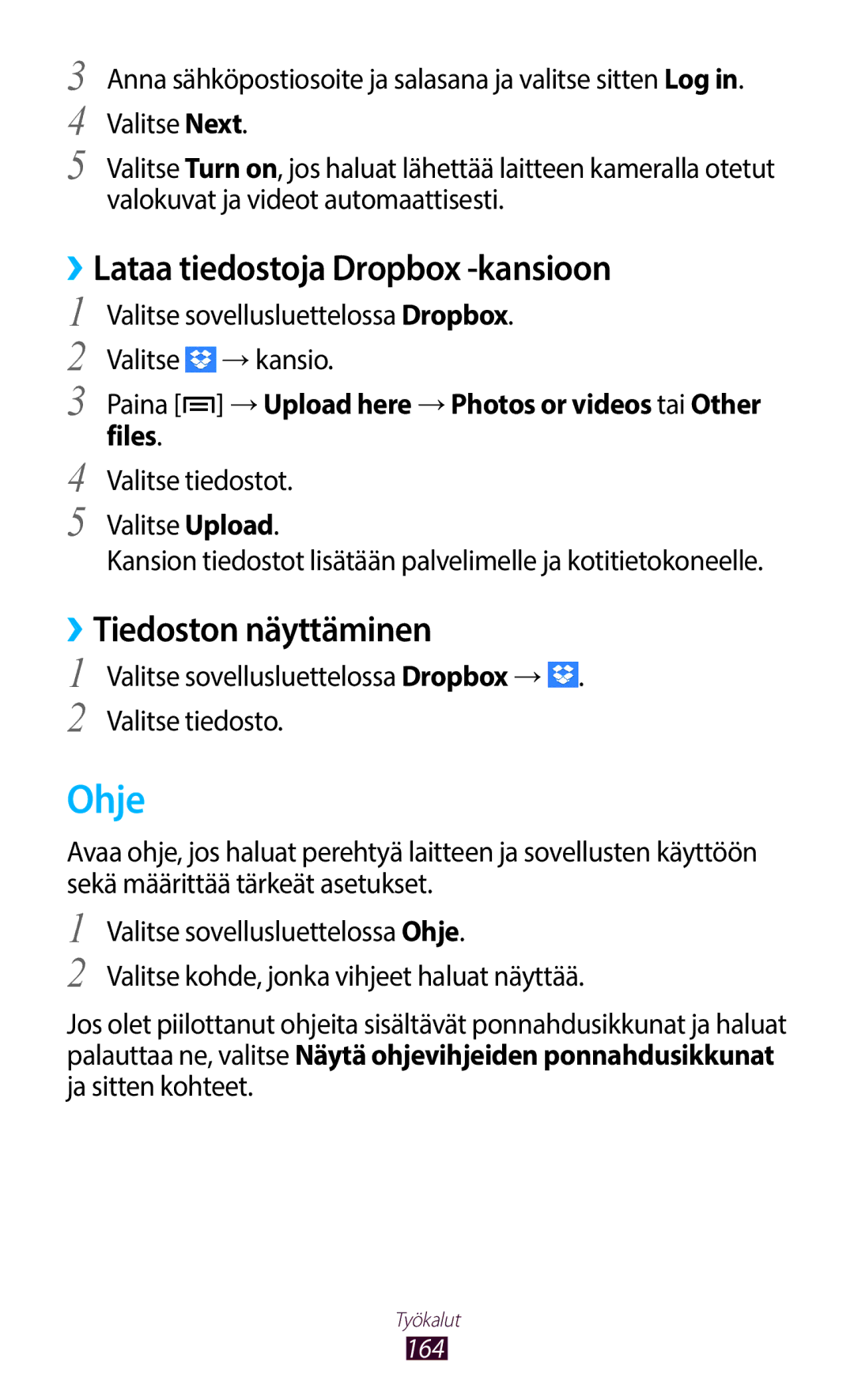 Samsung GT-N7000ZBENEE, GT-N7000ZBANEE, GT-N7000ZIANEE Ohje, ››Lataa tiedostoja Dropbox -kansioon, ››Tiedoston näyttäminen 