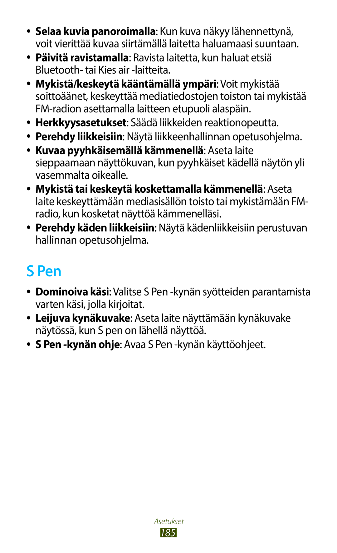 Samsung GT-N7000ZBANEE, GT-N7000ZBENEE, GT-N7000ZIANEE, GT-N7000RWANEE Pen -kynän ohje Avaa S Pen -kynän käyttöohjeet 