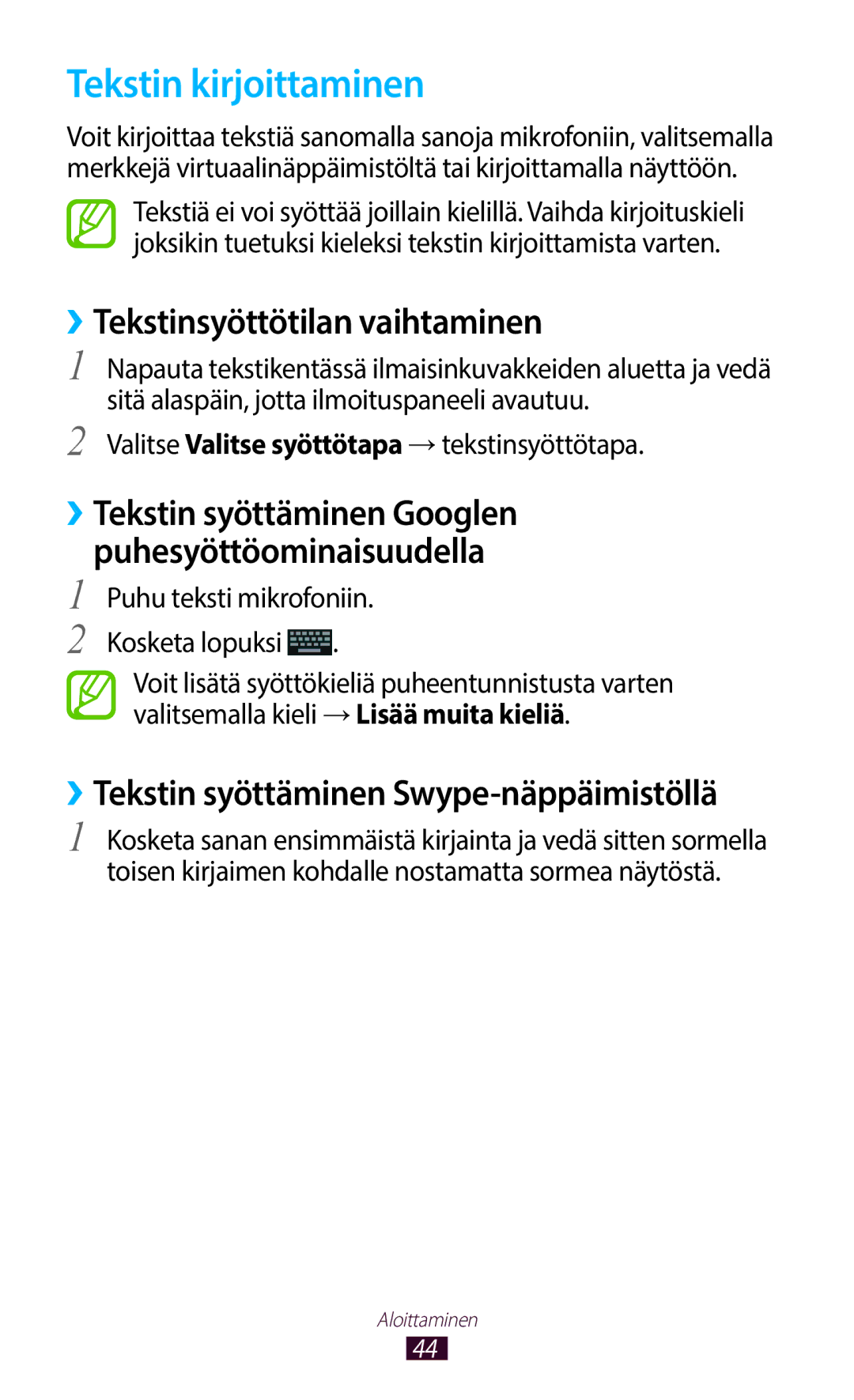 Samsung GT-N7000ZBENEE Tekstin kirjoittaminen, ››Tekstinsyöttötilan vaihtaminen, Puhu teksti mikrofoniin Kosketa lopuksi 