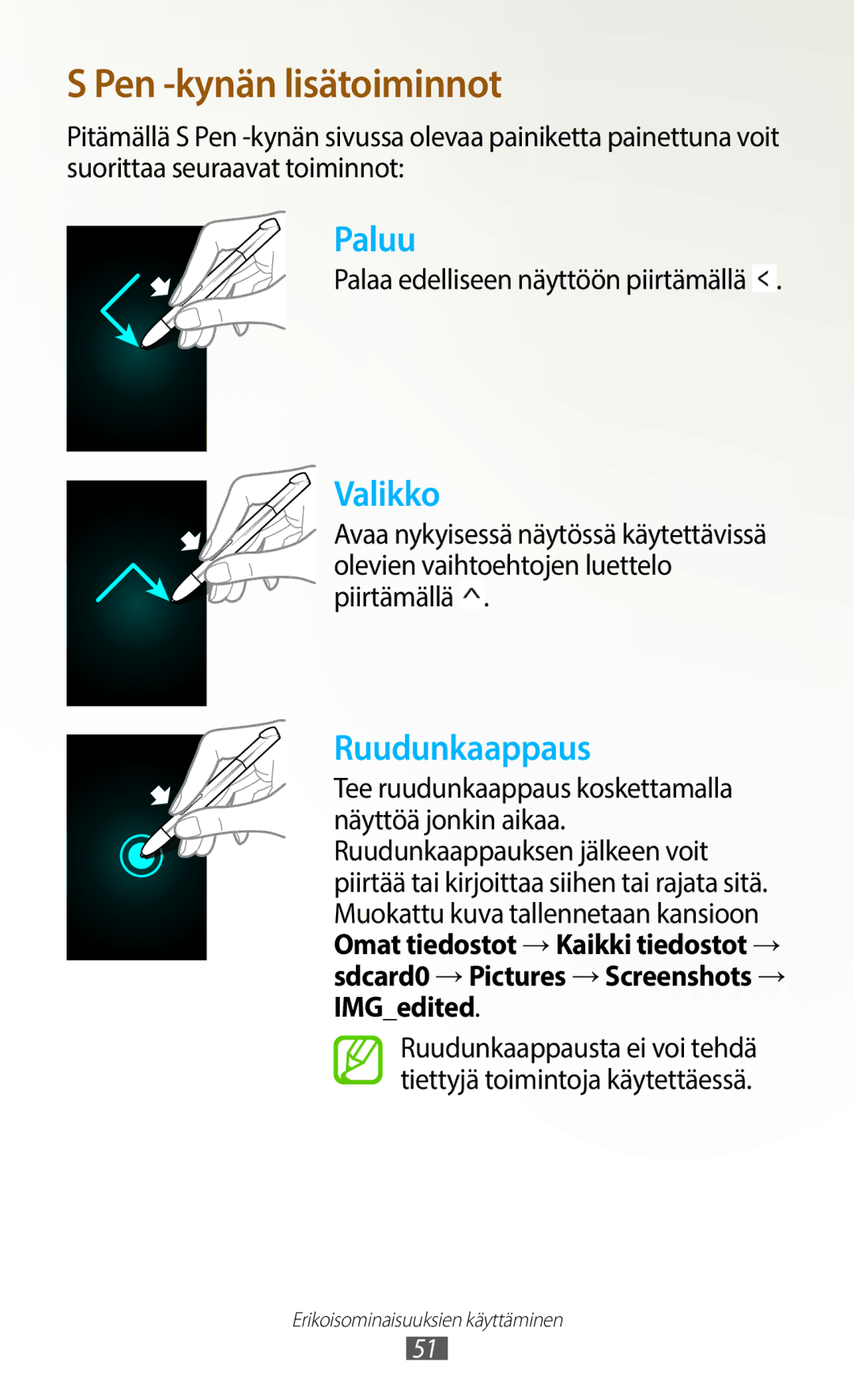 Samsung GT-N7000RWANEE, GT-N7000ZBENEE, GT-N7000ZBANEE manual Pen -kynän lisätoiminnot, Palaa edelliseen näyttöön piirtämällä 