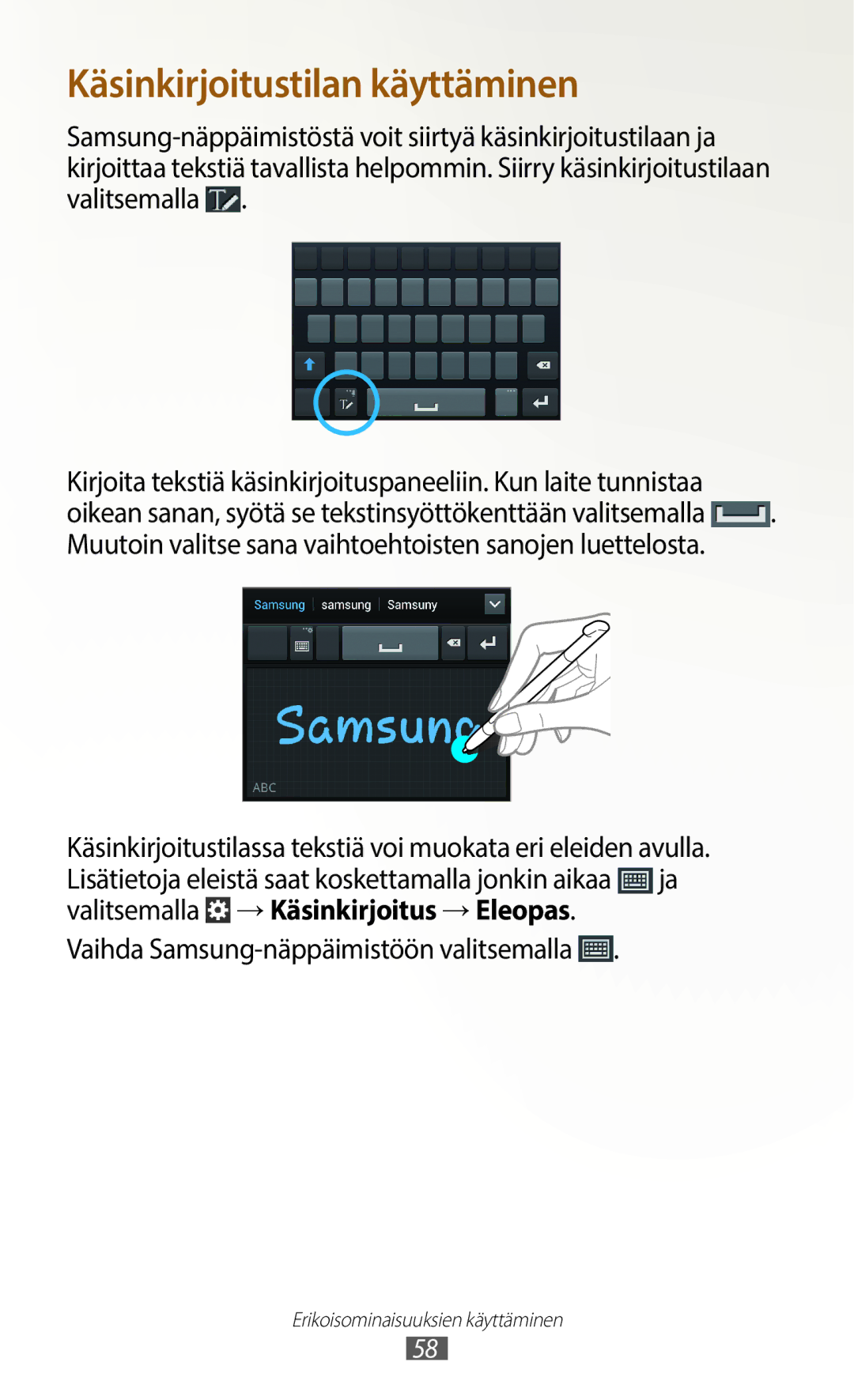 Samsung GT-N7000ZIANEE, GT-N7000ZBENEE manual Käsinkirjoitustilan käyttäminen, Vaihda Samsung-näppäimistöön valitsemalla 